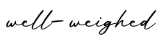 单词well-weighed书写
