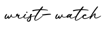 单词wrist-watch书写