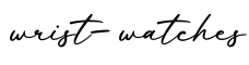 单词wrist-watches书写